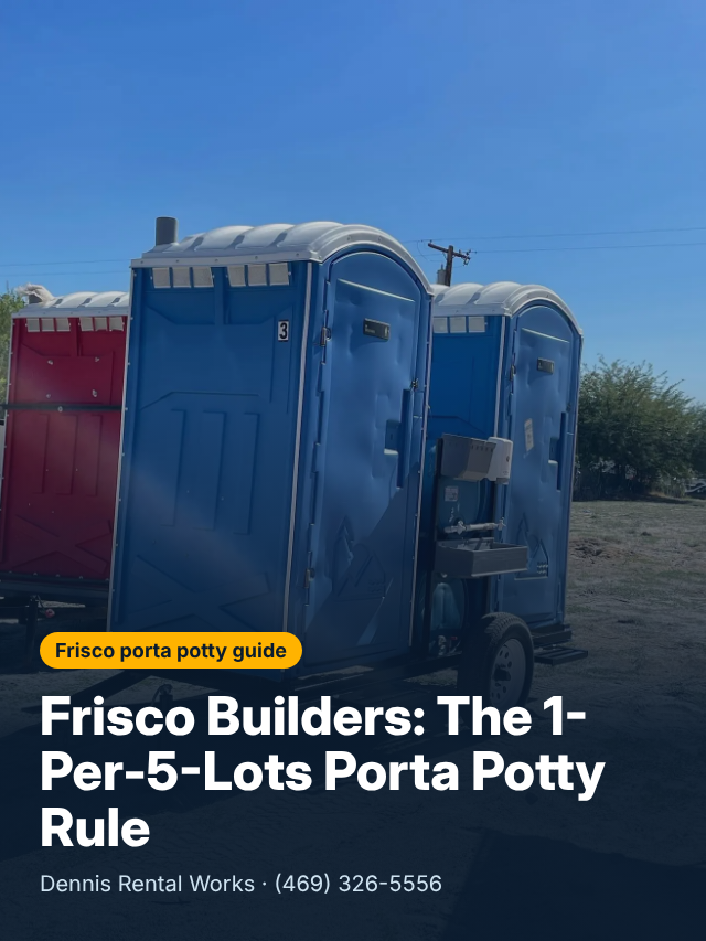 Frisco Builders: The 1-Per-5-Lots Porta Potty Rule cover